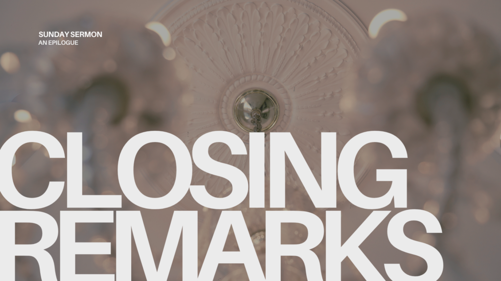 Closing Remarks: An Epilogue